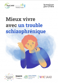 Livret : Mieux vivre avec un trouble schizophrénique